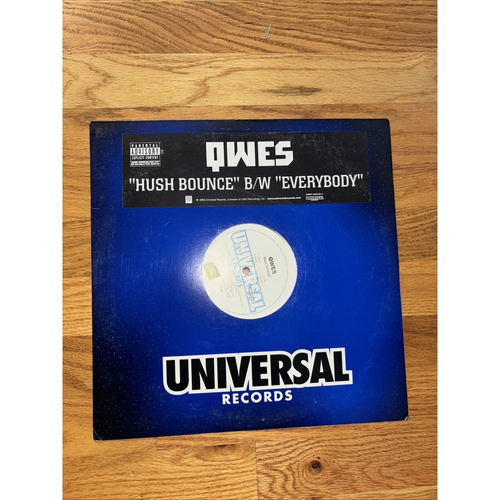 QWES HUSH BOUNCE/EVERYBODY VINYL PROMO 2003 UNIVERSAL RECORDS UNIR 20919-1 EX
